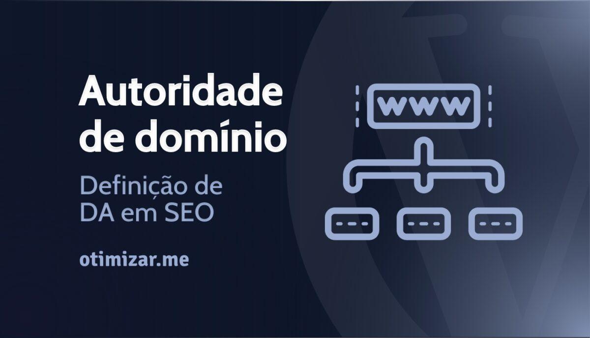 A ​Importância da⁢ Autoridade de‍ Domínio para o SEO Off-Page